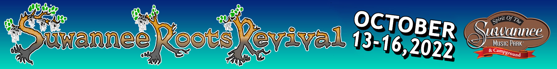 Suwannee Roots Revival™| Oct 13-16, 2022