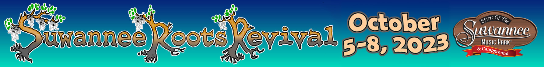 Suwannee Roots Revival™| Oct 5 – 8, 2023